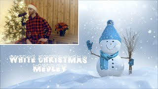 White Christmas Medley (The Drifters, Elvis Presley, Garth Brooks Covers) by Justin Beaton