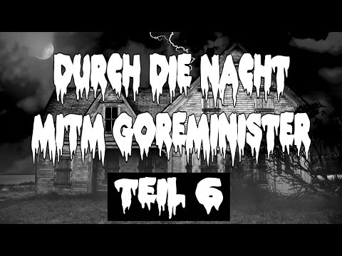 Durch die Nacht mitm Goreminister - Teil 6 (feat. New Model Army, Brookland)