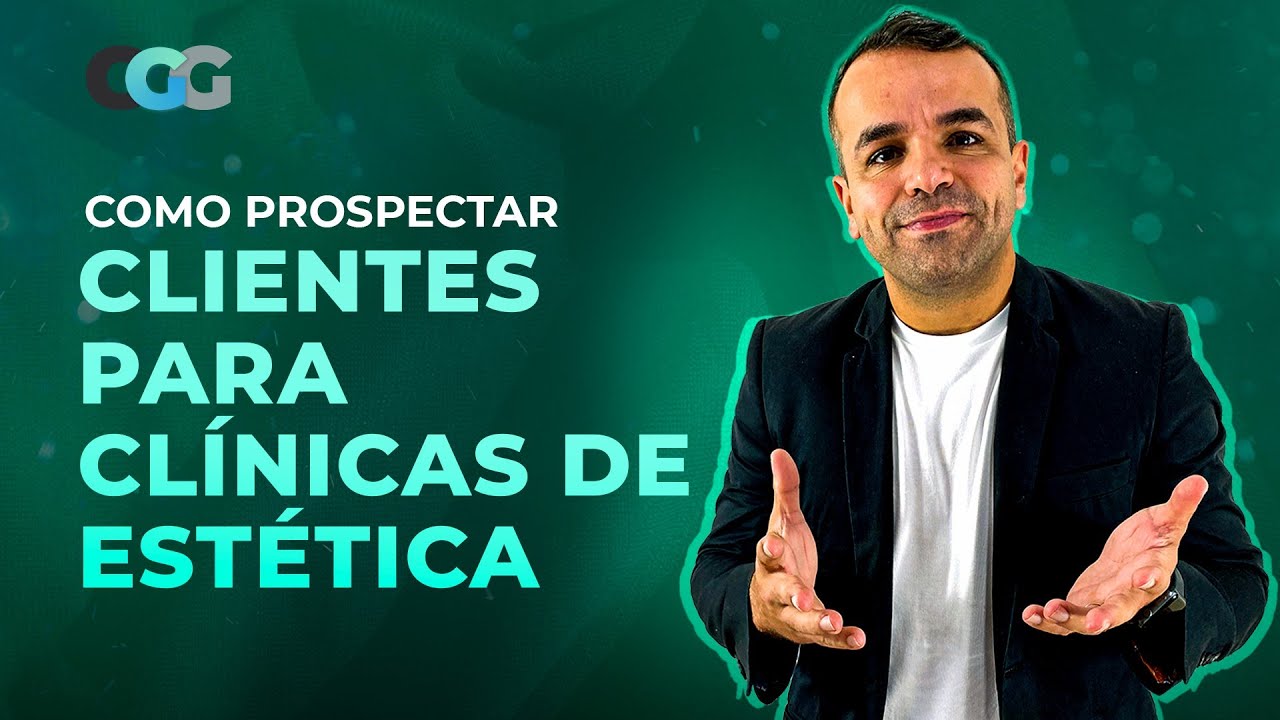Como Prospectar mais Clientes para a sua Clínica de Estética? Guia Completo Passo a Passo