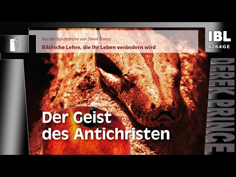 30 Grundsteine – Der Geist des Antichristen (Teil 24/30)
