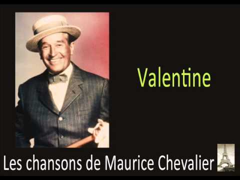 Maurice Chevalier - Valentine