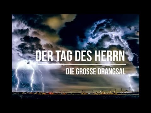 [CLASSIC JOH146] Der Tag des HERRN - Die große Drangsal
