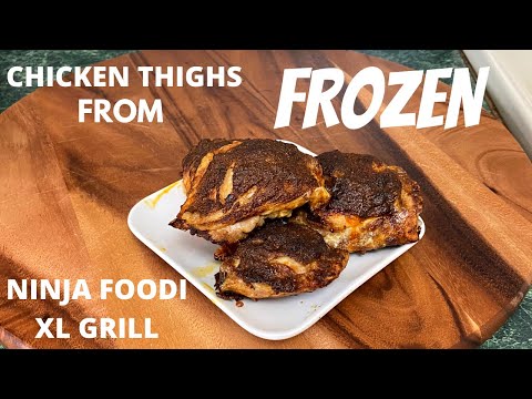 Ninja Foodi Grill - Chicken Thighs From Frozen