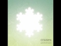 Cranes - Every Town