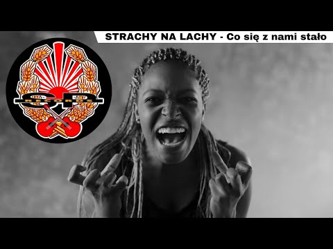 STRACHY NA LACHY - Co się z nami stało [OFFICIAL VIDEO]