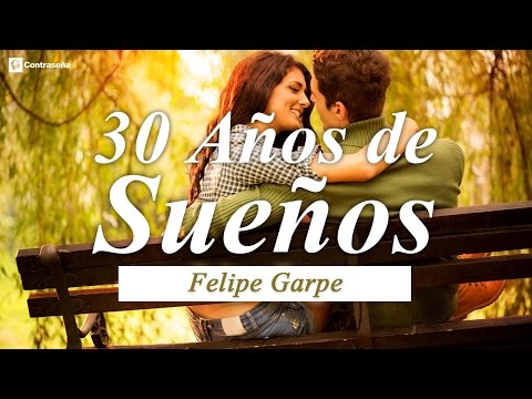 Baladas Romanticas, Canciones de Amor en Español Mix Musica, Exitos - 30 Años de Sueños FELIPE GARPE