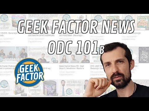 Geek Factor News 101b - Jubileuszowe Q&A