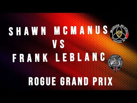Rogue, Men's Grand Prix 2 - Match 01 Shawn McManus VS Frank Leblanc (Gi)