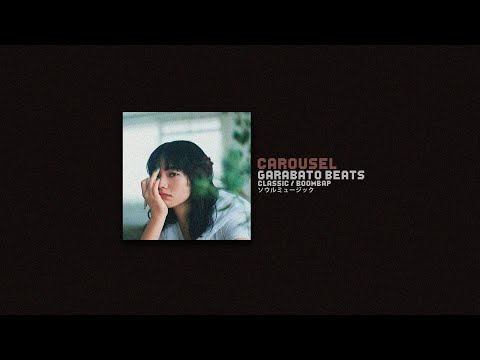 Garabato beats - Carousel ( beat classic soulful jazzy vintage 90s boom bap )