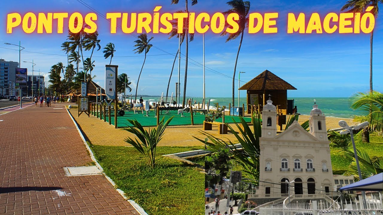 CONHEÇA OS PRINCIPAIS PONTOS TURISTICOS DE MACEIÓ, CAPITAL DE ALAGOAS