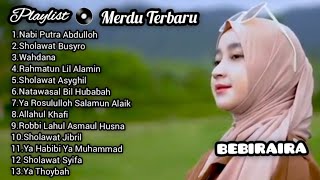 Download lagu Sholawat Nabi Merdu Terbaru 2023 Penyejuk Hati - Full Album Bebiraira mp3
