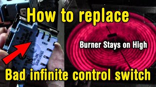 How to Replace Infinite Control Switch | GE Electric Range Stove