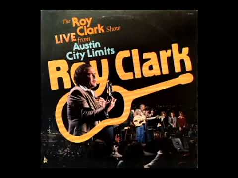 The Roy Clark Show Live From Austin City Limits [1982] - Roy Clark