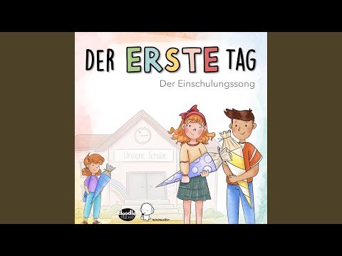 Der Erste Tag (Der Einschulungssong)