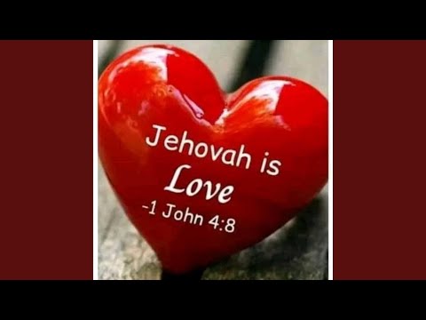JEHOVAH'S LOVE
