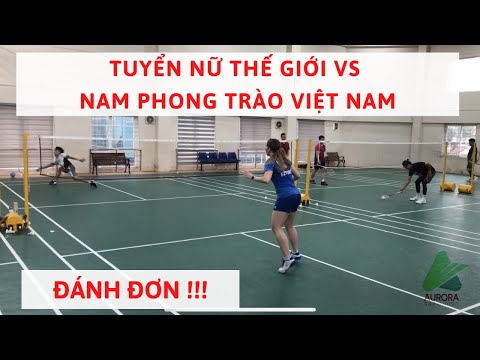 Tuyển thủ nữ Thế Giới đánh đơn với nam phong trào Việt Nam | [Full match] Iben Bergstein - Trần Ngọc