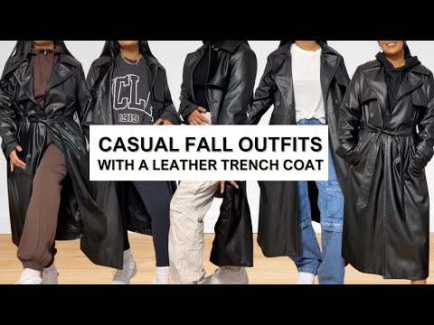 Leather Trench Coat Outfit Ideas