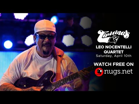 Leo Nocentelli LIVE at Tipitina's in New Orleans, LA