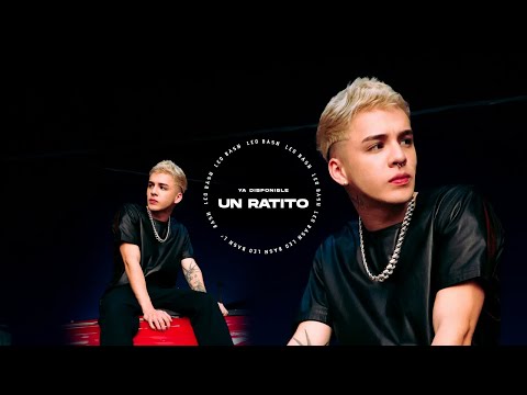 Leo Bash - Un Ratito  [Video Oficial]