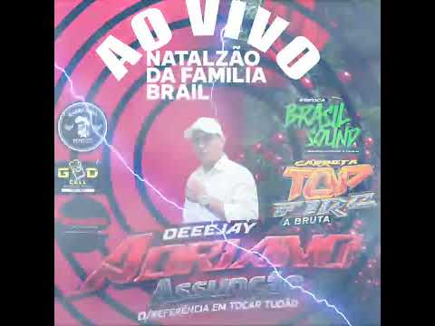 DJ ADRIANO ASSUNÇÃO NO NATALZÃO DA FAMÍLIA BRASIL