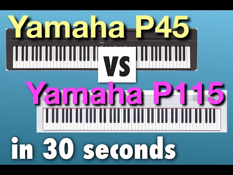30 second comparison - Yamaha P45 vs P115 digital keyboards