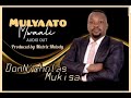 Mulyaato Mwaali By Pastor DonNicholas Mukisa