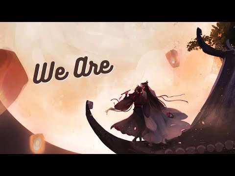 Mo Dao Zu Shi Season 3 【AMV】WE ARE