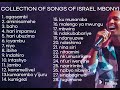 SONG COLLECTION I ISRAEL MBONYI ALL SONGS I PLAYLIST Y'INDIRIMBO ZA ISRAEL MBONYI