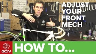 How To Adjust Your Front Derailleur