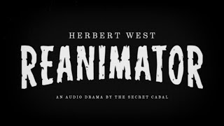 Tales from Beyond the Grave Vol 3: Herbert West - Reanimator