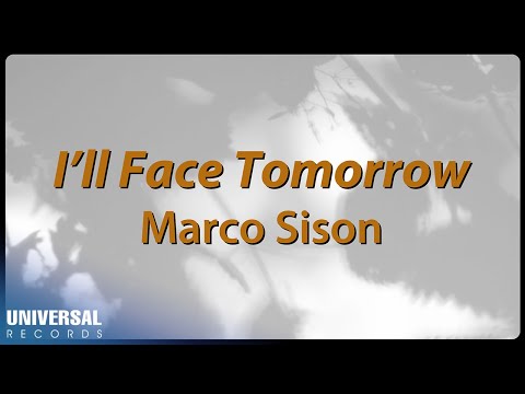 Marco Sison - I'll Face Tomorrow (Official Lyric Video)