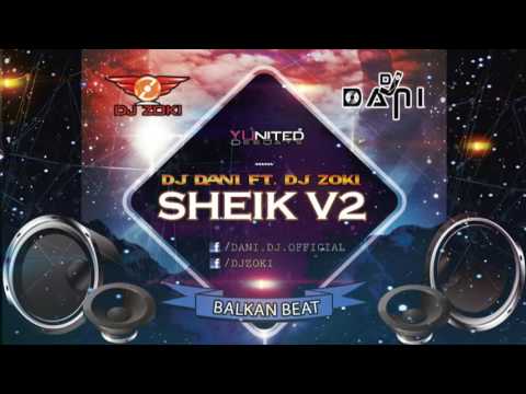 Dj Dani & Dj Zoki- Sheik Kolo V 2 (Balkan Beat )