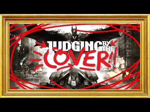 Batman: Arkham Knight (Judging by the Cover)