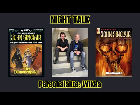 Personalakte ► Wikka - NIGHT TALK 88 - Mit Florian Hilleberg und Hennes Bender