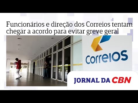Funcionários e direção dos Correios tentam chegar a acordo para evitar greve geral