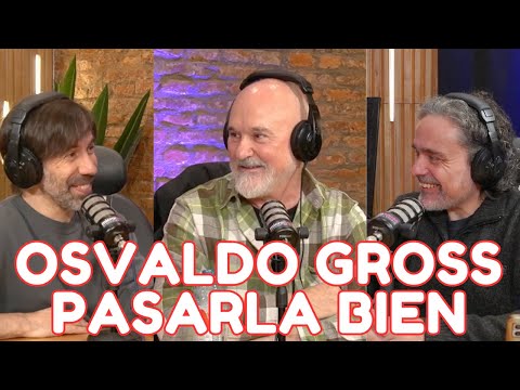 OSVALDO GROSS EN PASARLA BIEN
