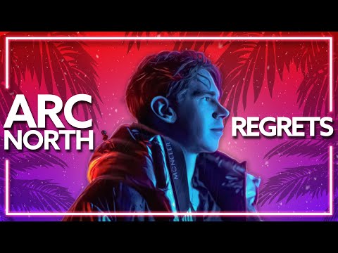 Arc North x Axel Johansson - Regrets [Lyric Video]
