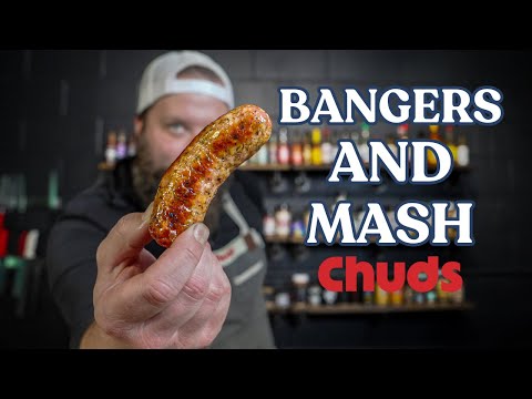 Bangers And Mash! | Chuds BBQ
