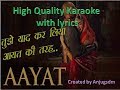 Aayat with original Alaap Karaoke with lyrics (High Quality)