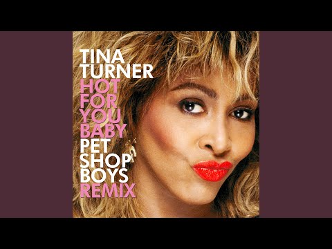 Video thumbnail for Hot For You Baby (Pet Shop Boys Remix)