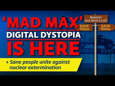 CITIZENS REPORT 23/02/2023 - ‘Mad Max’ digital dystopia is here / Sane people unite against WW3