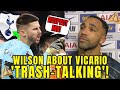 😱💥 URGENT NEWS! LOOK WHAT WILSON SAID ABOUT CLASHING WITH VICARIO! TOTTENHAM LATEST NEWS! SPURS NEWS