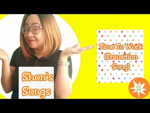 Time To Work (Transition Song) | Music For Kids | Shon's Songs