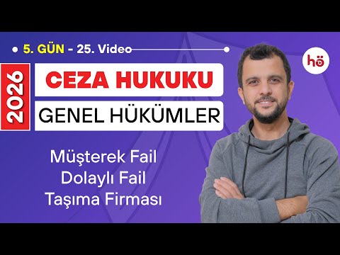 25) Ceza Hukuku KAMPI - Müşterek Fail - Dolaylı Fail - Taşıma Firması - Murat AKSEL