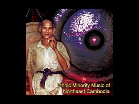 Ethnic Minority Music of Northeast Cambodia (full album)