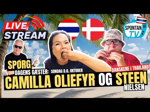 Camilla Oliefyr og Steen Nielsen direkte fra Thailand 🔴 Live Chat