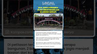 Dua Joglo Penanda Jejak Mbah Maridjan di Lereng Merapi yang Menyimpan Cerita Panjang Erupsi  2010