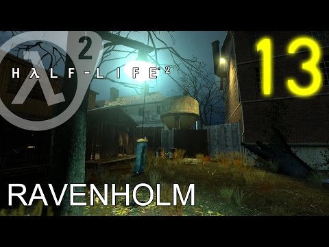 Half-Life 2 HARD #13 Chapter 6: "We Don't Go to Ravenholm..." Part 1/3 | Gameplay Walkthrough