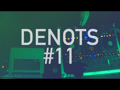 DENOTS / Deep House & Techno Mix #11