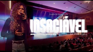 Download lagu Insatiable - Jesus Cuture/ kim walker Smith (Insaciável -  cover em Português Versão / Monik kelly mp3
